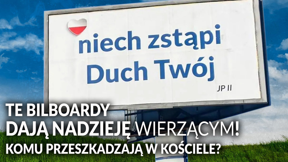 Te Bilboardy DAJĄ NADZIEJĘ Wierzącym. Komu To PRZESZKADZA W Kościele ...