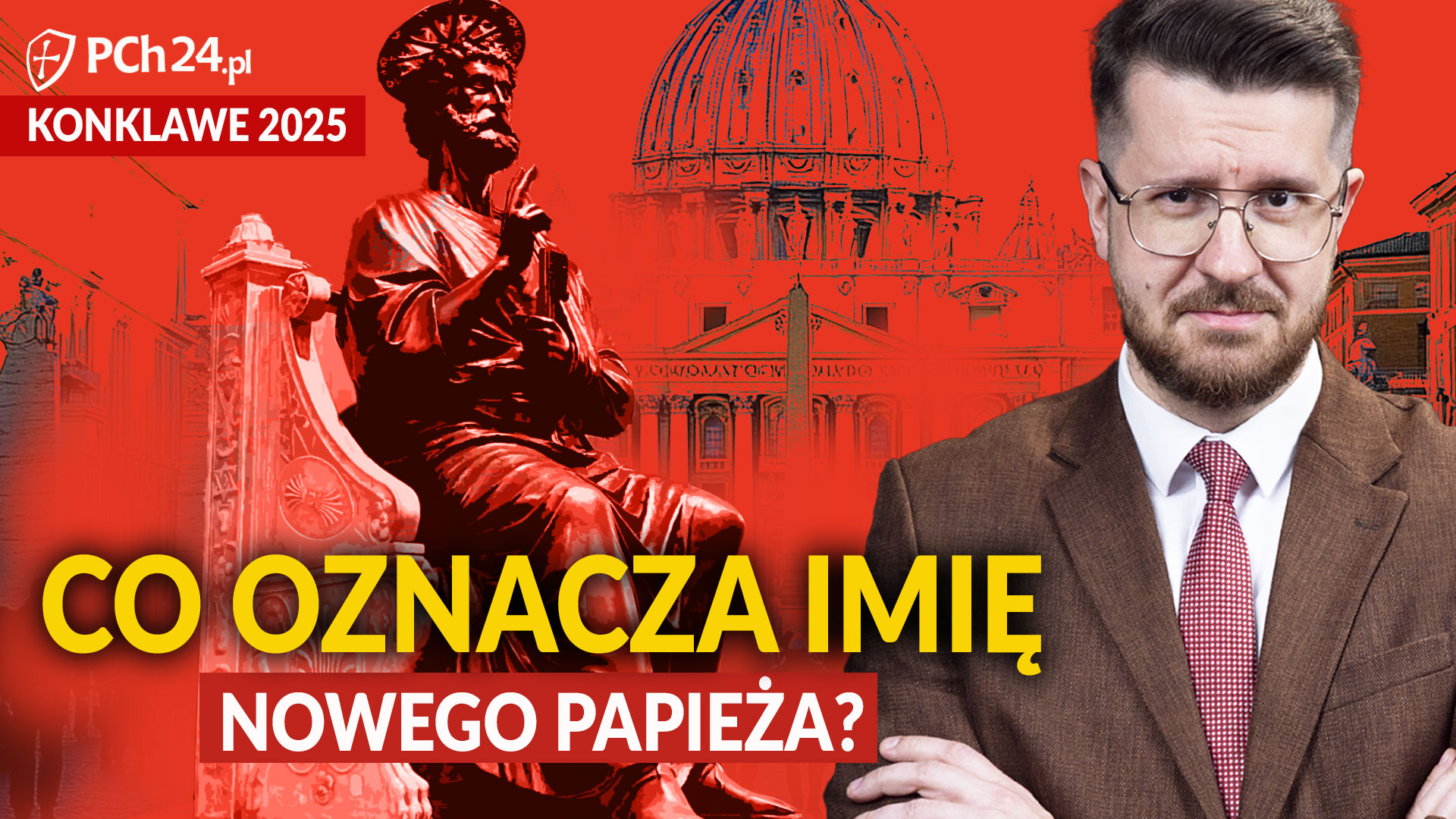 Co Oznacza Twoje Imie W Tłumaczu Google RAPORT Z KONKLAWE 2025 (2): CO OZNACZA IMIĘ NOWEGO PAPIEŻA? - PCh24.tv